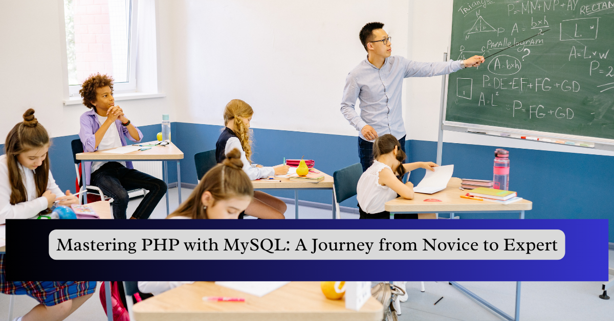 Mastering PHP with MySQL: A Journey from Novice to Expert